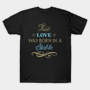 True love was born in T-Shirt